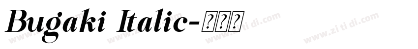 Bugaki Italic字体转换